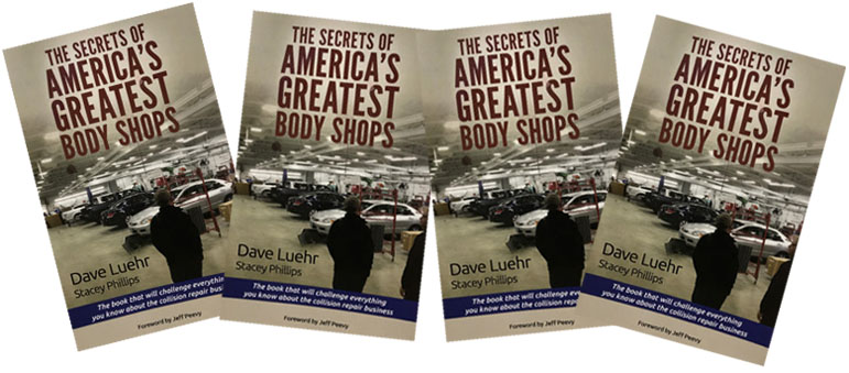 The Secrets of America's Greatest Body Shops - Dave Luehr